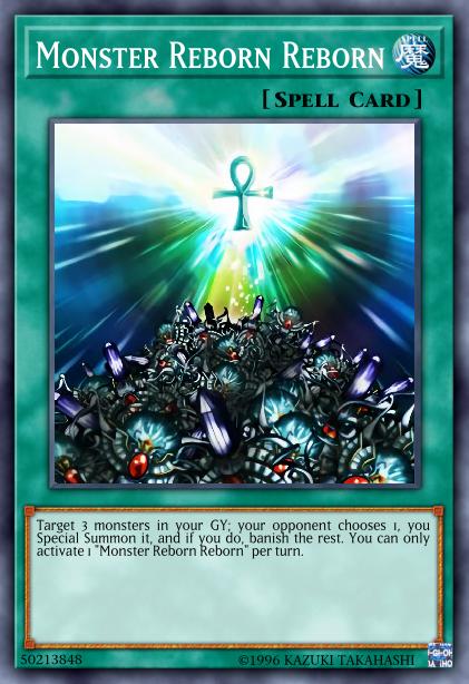 Monster Reborn Reborn