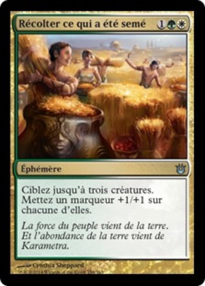 Récolter ce qui a été semé