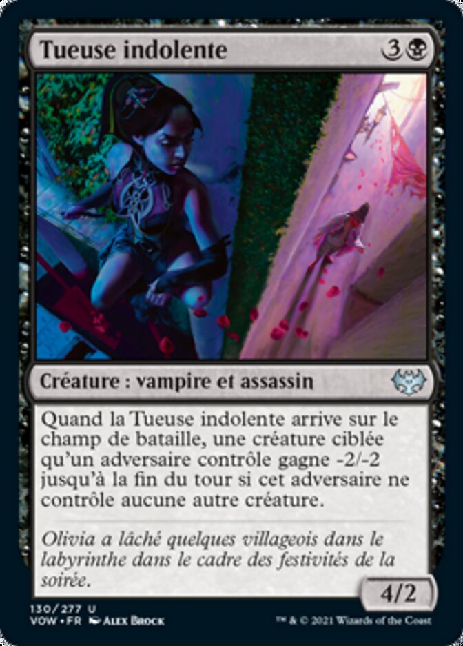 Tueuse indolente