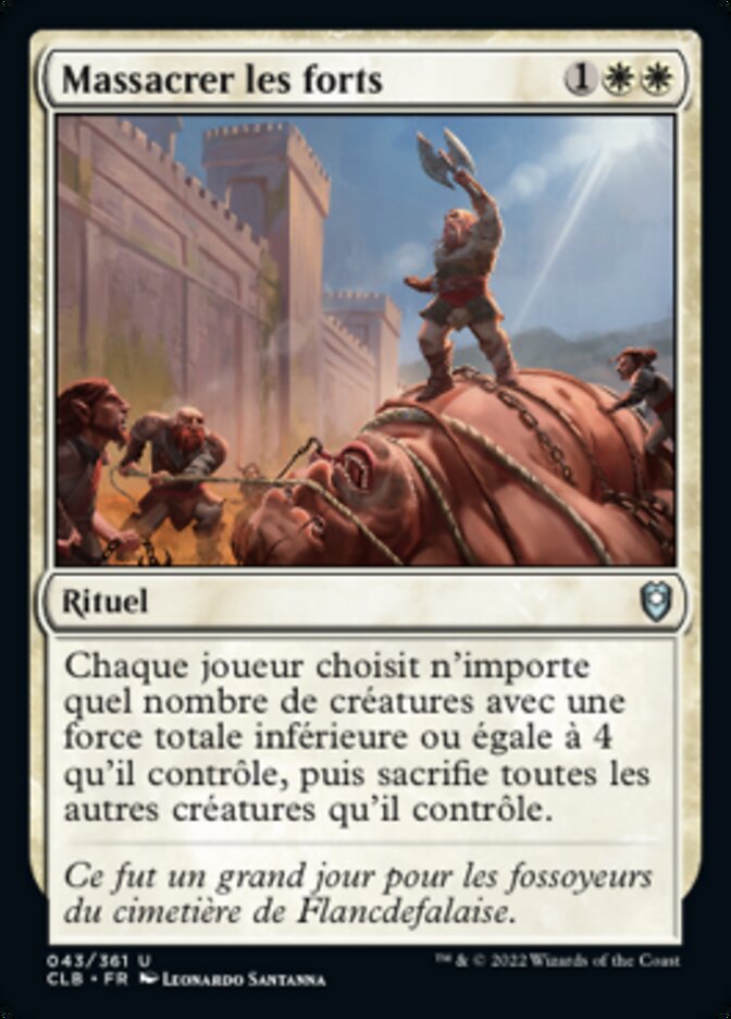 Massacrer les forts