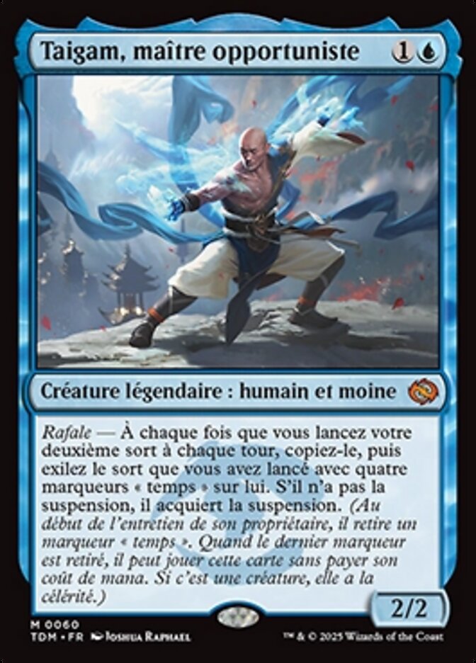 Taigam, maître opportuniste