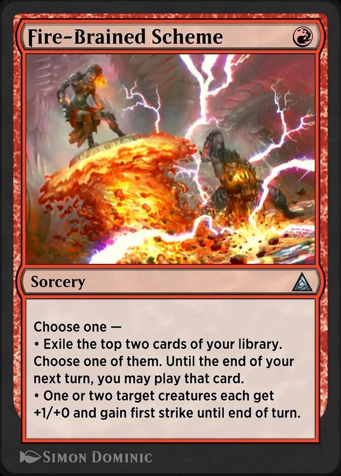 Fire-Brained Scheme