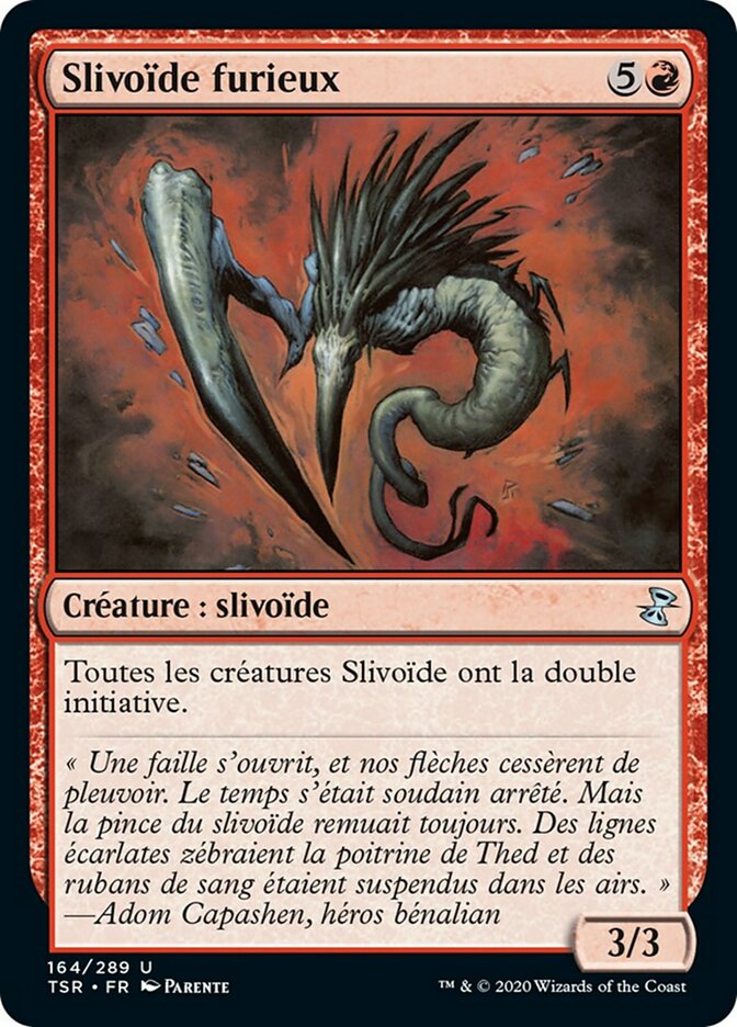 Slivoïde furieux